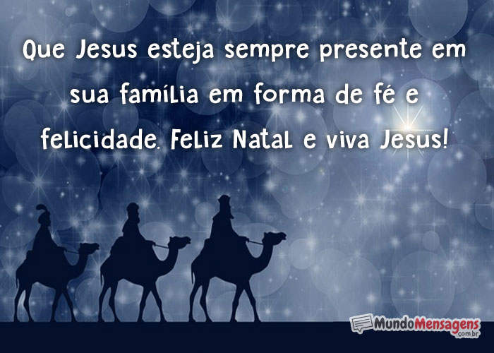 Feliz Natal e viva Jesus - Mundo Mensagens