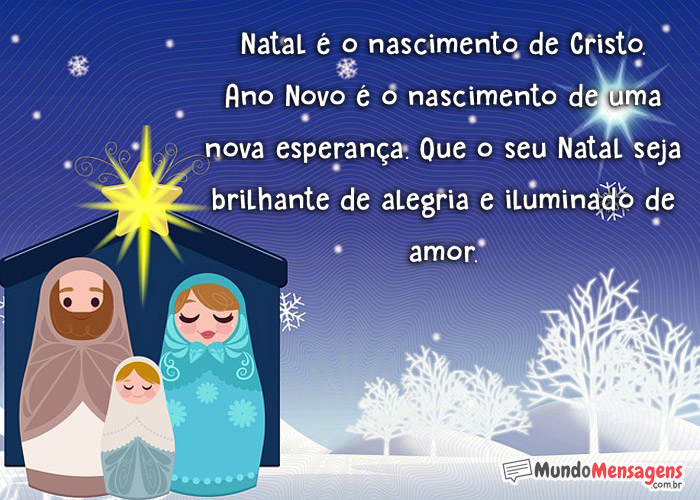 Natal é nascimento de Cristo - Mundo Mensagens