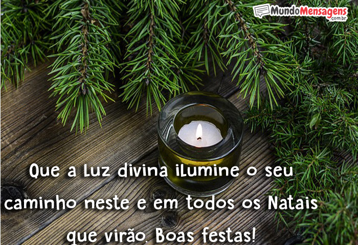 Que a luz divina ilumine o seu caminho