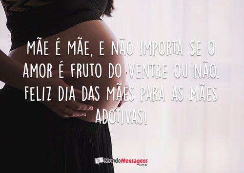 Feliz Dia das Mães adotivas