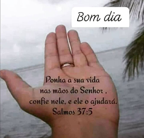 Bom dia Salmos 37:5