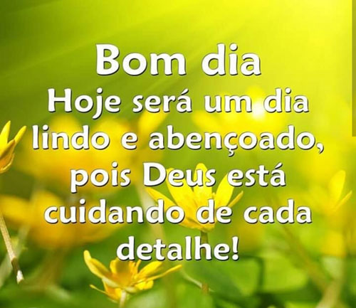 Hoje será um dia lindo Bom dia - Mundo Mensagens Hoje será um dia lindo Bom dia - Mundo Mensagens