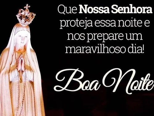 Nossa Senhora proteja essa noite