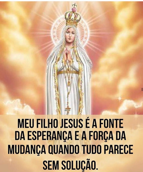 Meu filho Jesus é a fonte da esperança