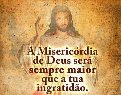 A misericórdia de Deus será sempre maior