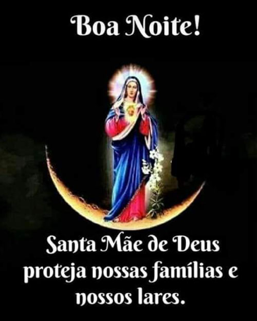 Santa Mãe de Deus proteja nossas famílias