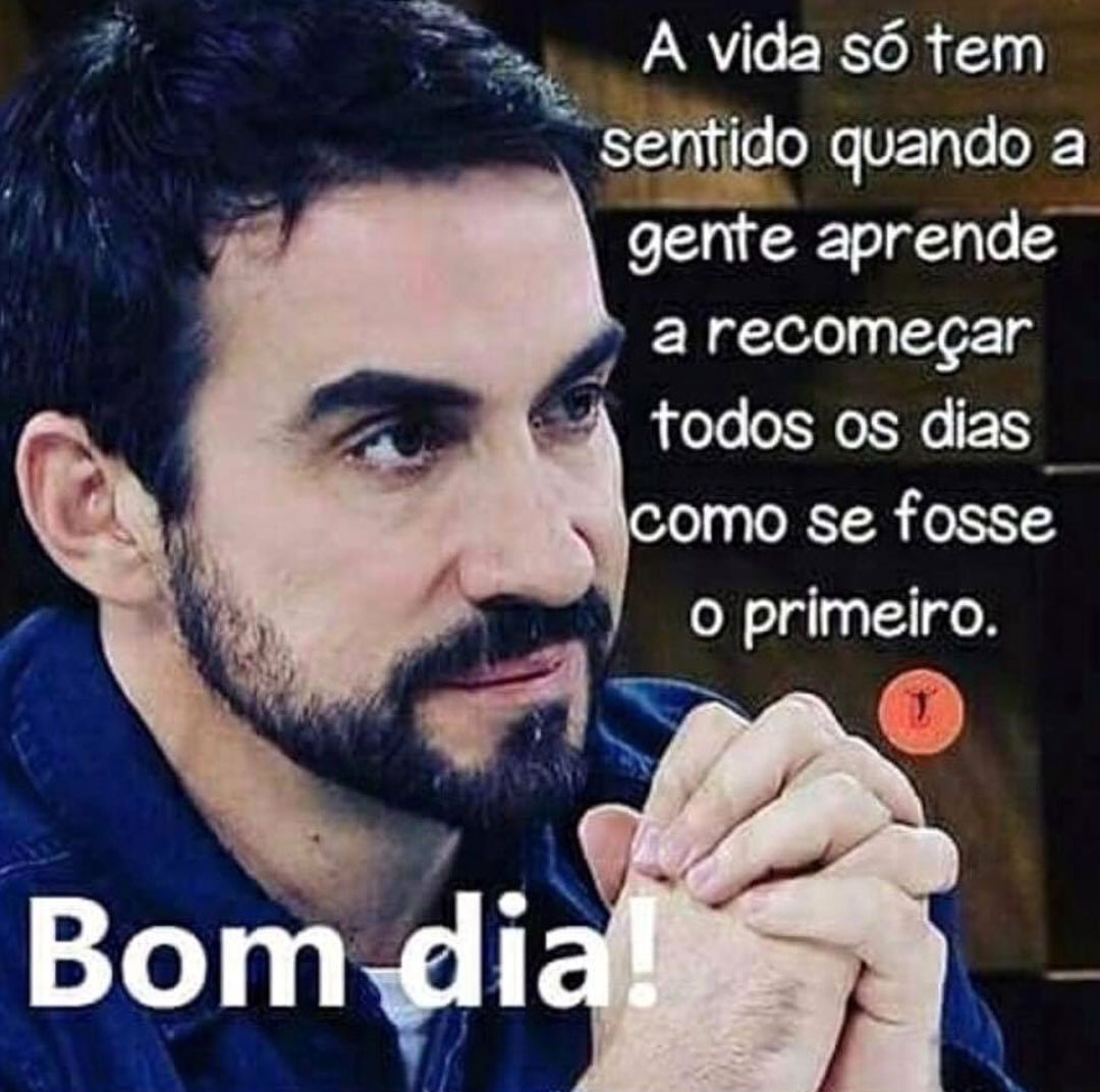 A vida só tem sentido quando a gente aprende a recomeçar