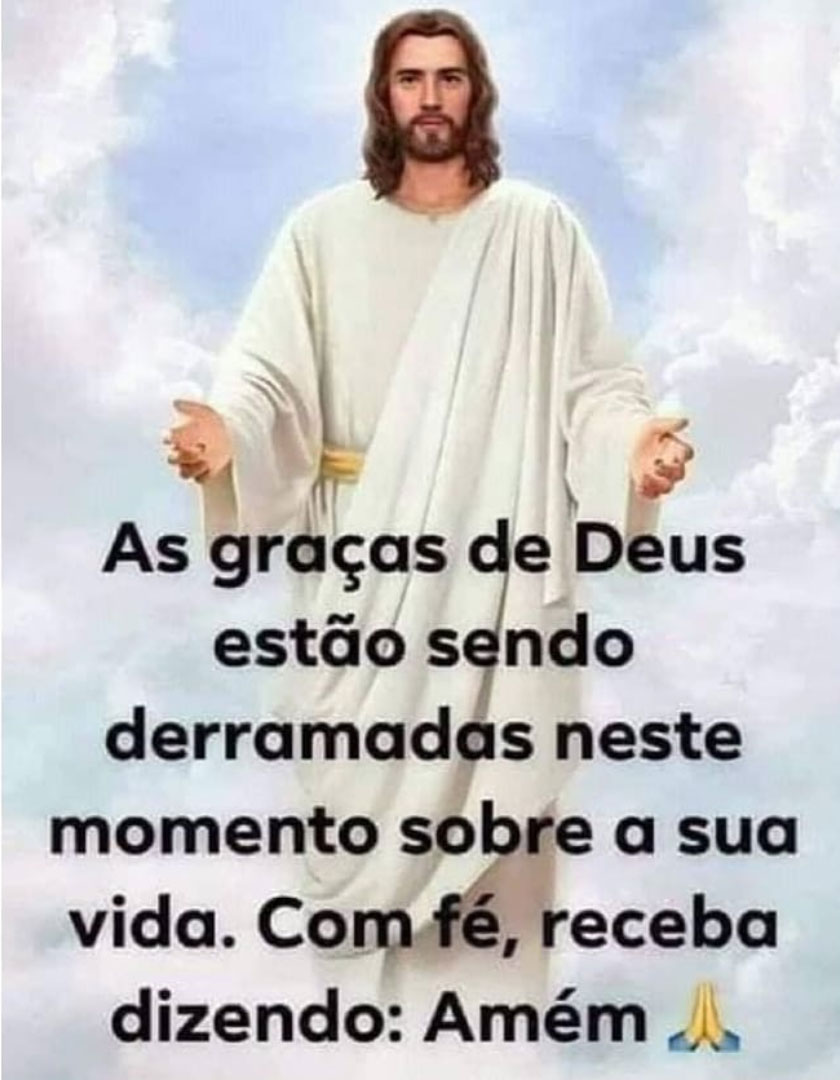 As graças de Deus estão sendo derramadas