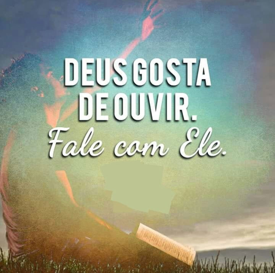 Deus gosta de ouvir