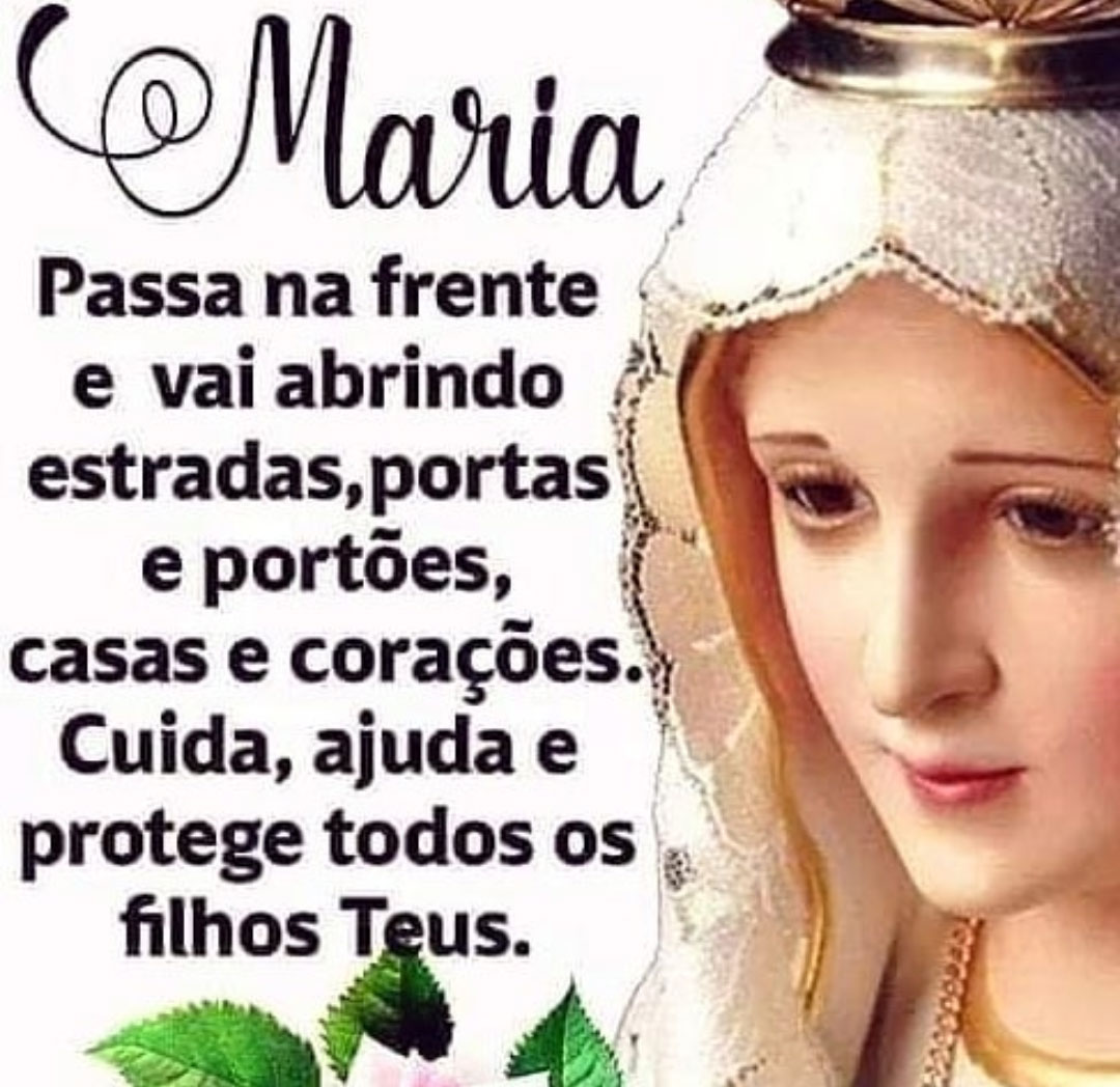 Maria ajuda a protege todos os filhos Teus