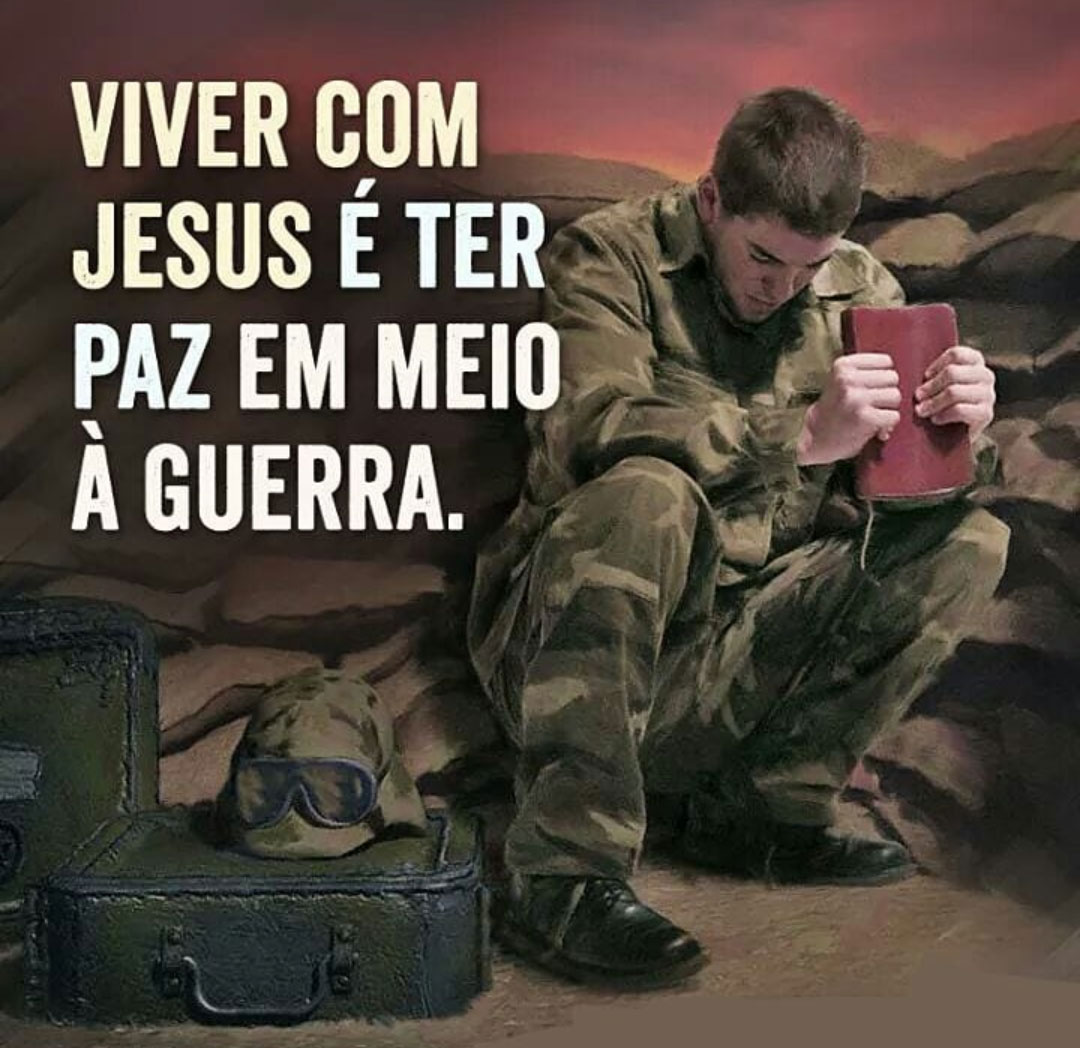  Viver com Jesus é ter paz em meio à guerra