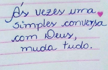Ás vezes uma simples conversa com Deus