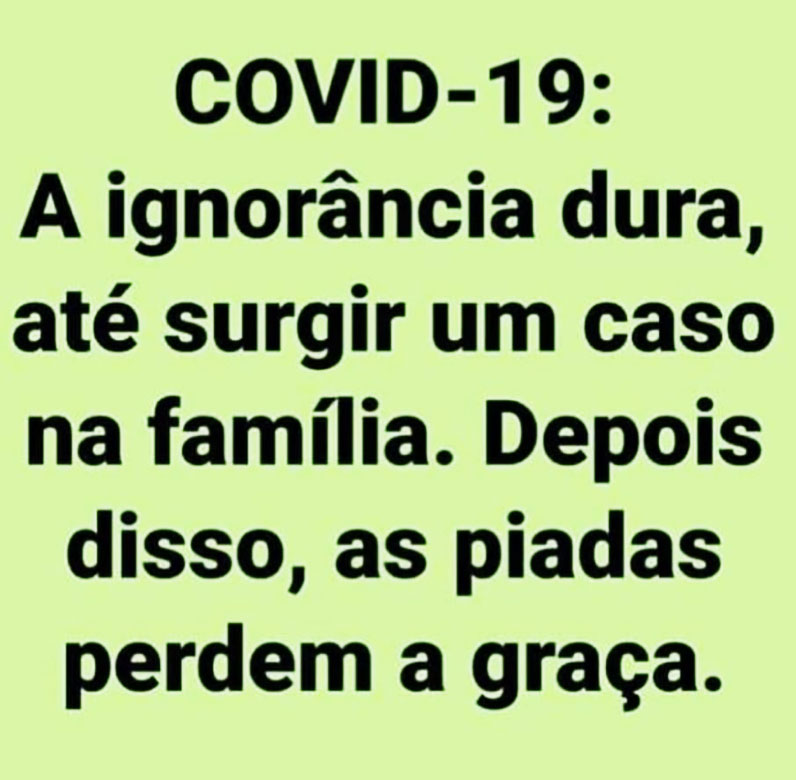 COVID-19 A ignorância dura