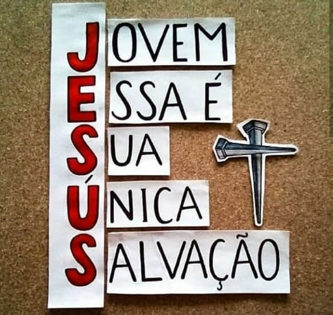 Jovem essa é sua única salvação