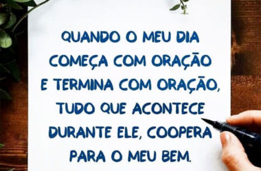 Quando o meu dia começa com Oração