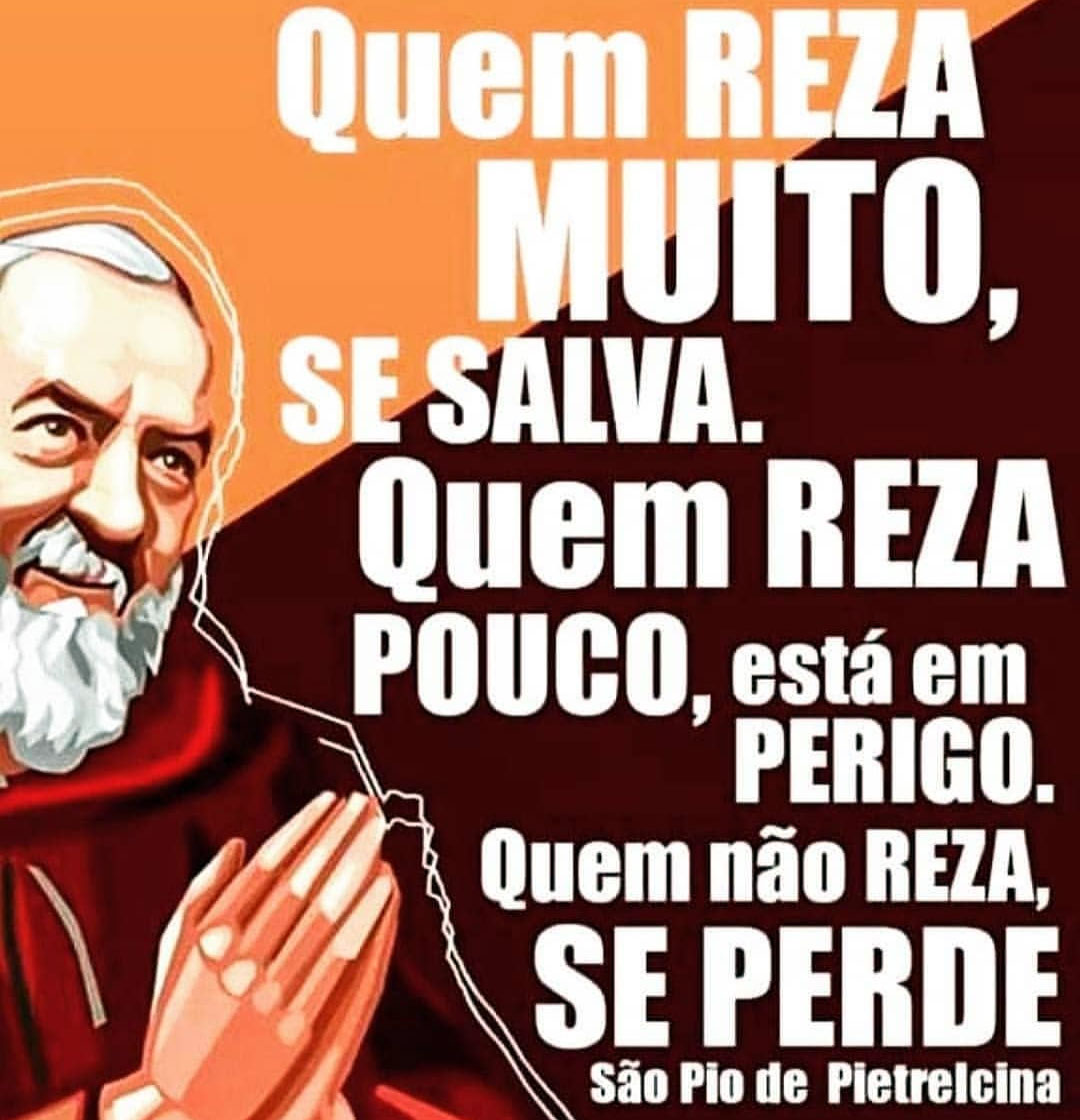 Quem reza muito se salva