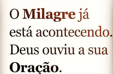 O Milagre já está acontecendo