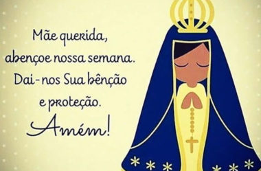 Mãe querida abençoe nossa semana