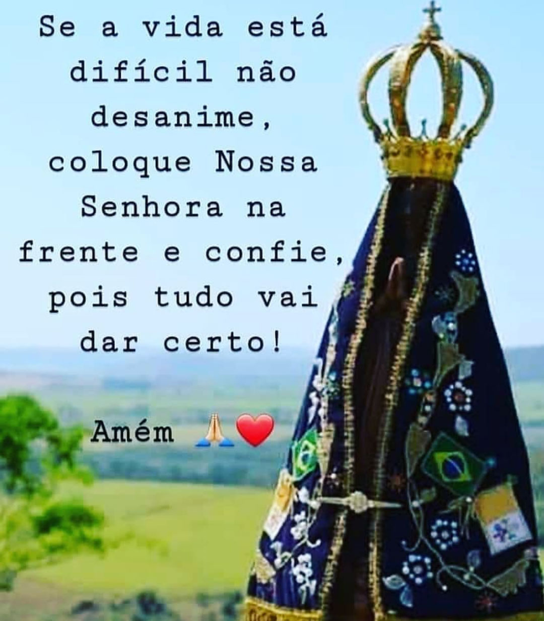 Coloque Nossa Senhora na frente e confie