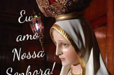 Eu amo Nossa Senhora