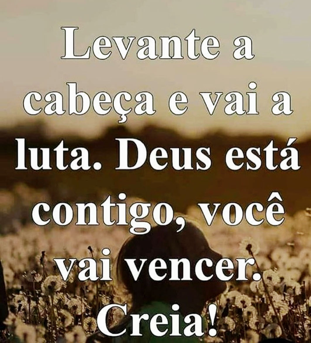 Levante a cabeça e vai a luta