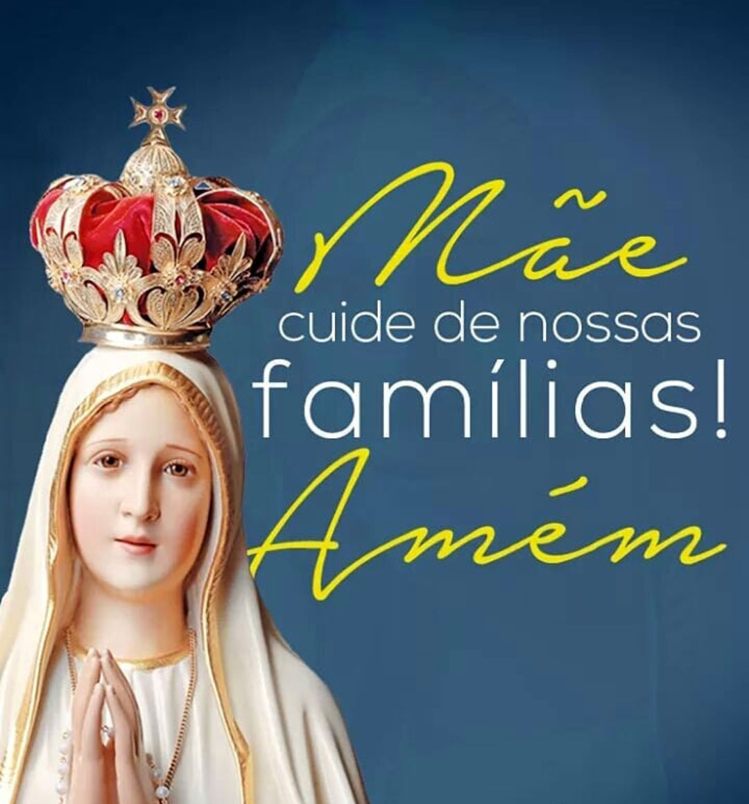  Mãe cuide de nossas famílias