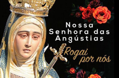 Rogai por nós Nossa Senhora das Angústias