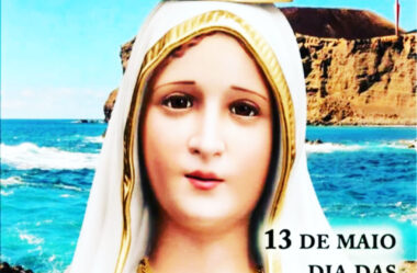 Dia das Bênçãos de Maria 13 de Maio