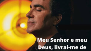 Livrai-me de tudo que tira a minha Paz