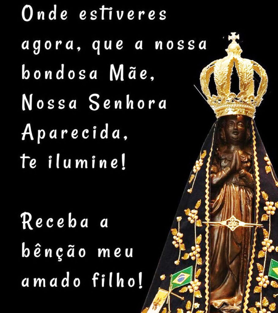 Nossa Senhora Aparecida Te Ilumine - Mundo Mensagens