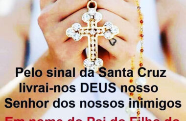 Pelo Sinal da Santa Cruz livrai-nos