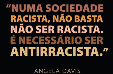 É necessário ser antirracista