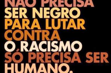 Não precisa ser negro para lutar