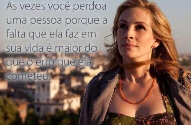 As vezes você perdoa uma pessoa