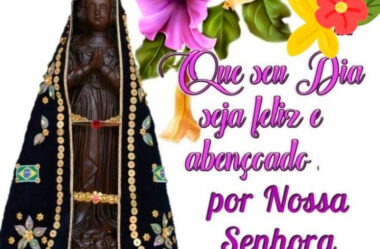 Bom dia Abençoado Por Nossa Senhora Aparecida