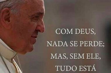 Com Deus Nada se Perde