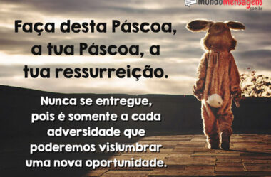 Faça desta Páscoa a tua Páscoa