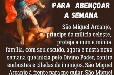 Oração de São Miguel Arcanjo para Abençoar a Semana