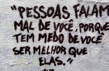 Pessoas falam mal de você