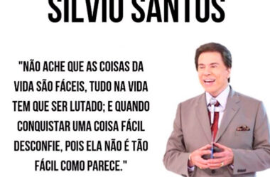 Um conselho do Silvio Santos