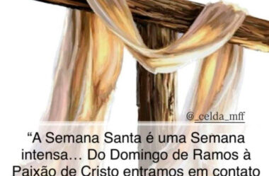 A Semana Santa é uma Semana Intensa