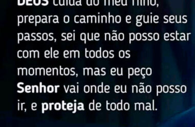 Deus cuida do meu filho