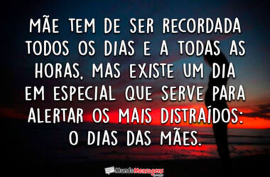 Mãe tem de ser recodada todos os dias