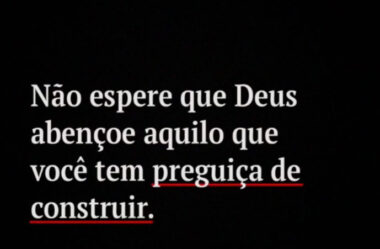 Não espere que Deus abençoe