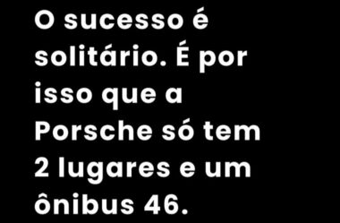 O sucesso é solitário