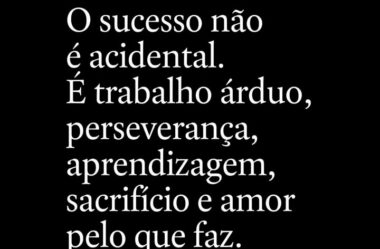 O sucesso não é acidental