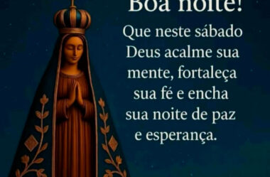 Sábado Nossa Senhora Aparecida Boa Noite