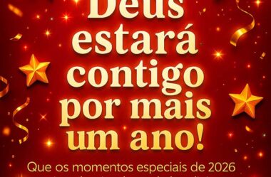 Deus estará contigo por mais um ano