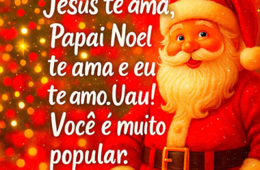 Jesus te ama Papai Noel te ama e Eu te amo