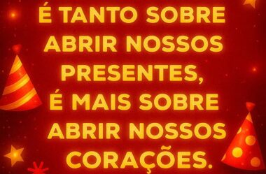 Natal não é sobre abrir presentes